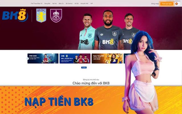 Nạp tiền BK8 qua tài khoản ngân hàng là lựa chọn hàng đầu