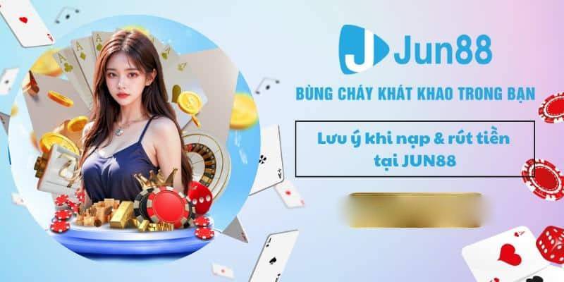 Top 3 mẹo hay giúp tối ưu việc rút tiền Jun88 siêu nhanh
